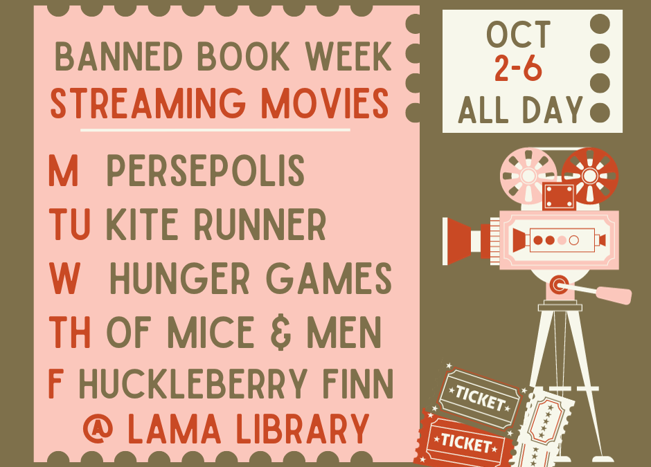 📚📔Banned Book Week📽️🎞️ @ Lama Library