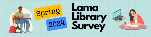 Spring 2024 Lama Library Survey Banner