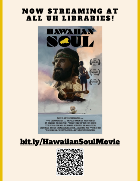 NOW streaming at all UH Libraries!, https://bit.ly/HawaiianSoulMovie, includes the movie poster.