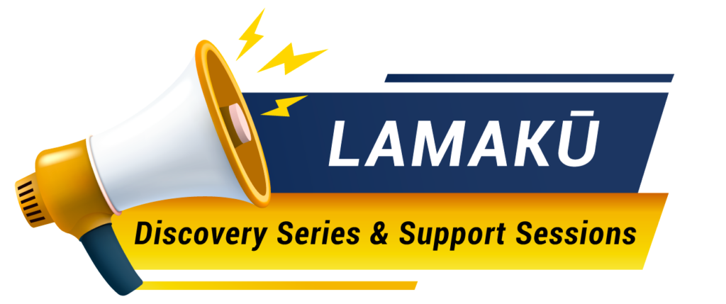 Lamakū Discovery Series & Support Sessions.