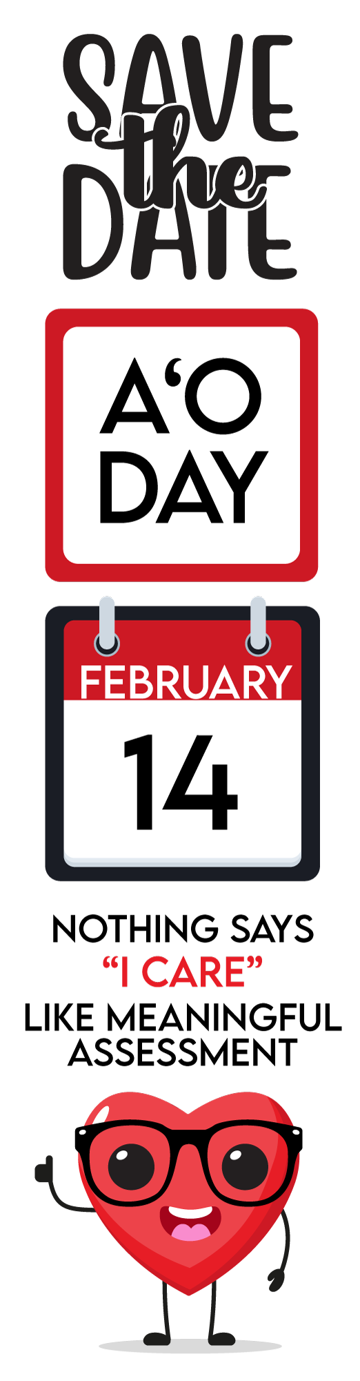 Save the Date for Ao Day A Day of Assessment February 14 2025.